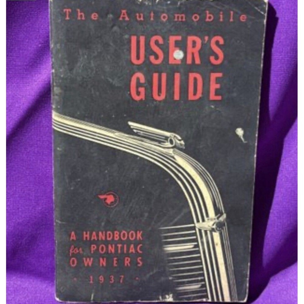 1937 Pontiac Automobile User's Guide - A Handbook for Pontiac Owners - Rare